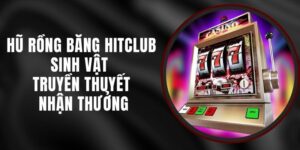 Hũ Rồng Băng Hitclub - Sinh Vật Truyền Thuyết Nhận Thưởng